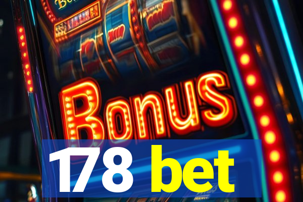 178 bet